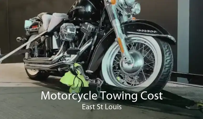 Motorcycle Towing Cost East St Louis