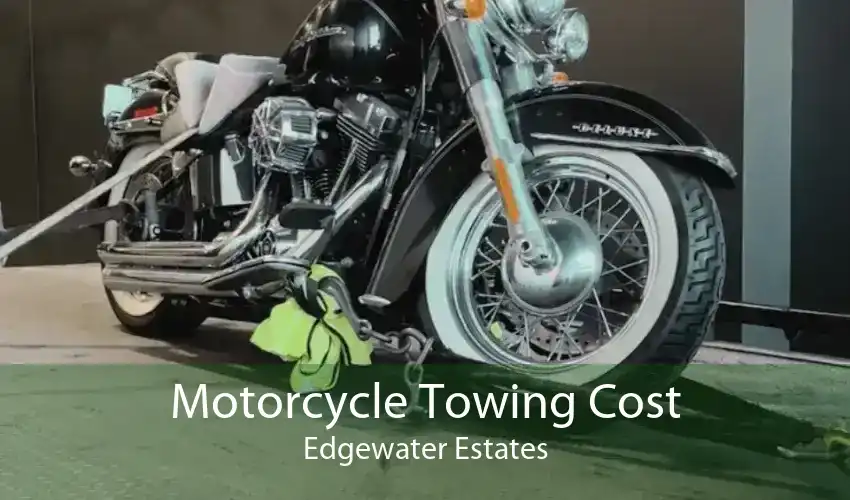 Motorcycle Towing Cost Edgewater Estates