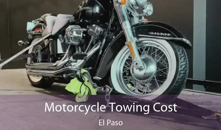 Motorcycle Towing Cost El Paso