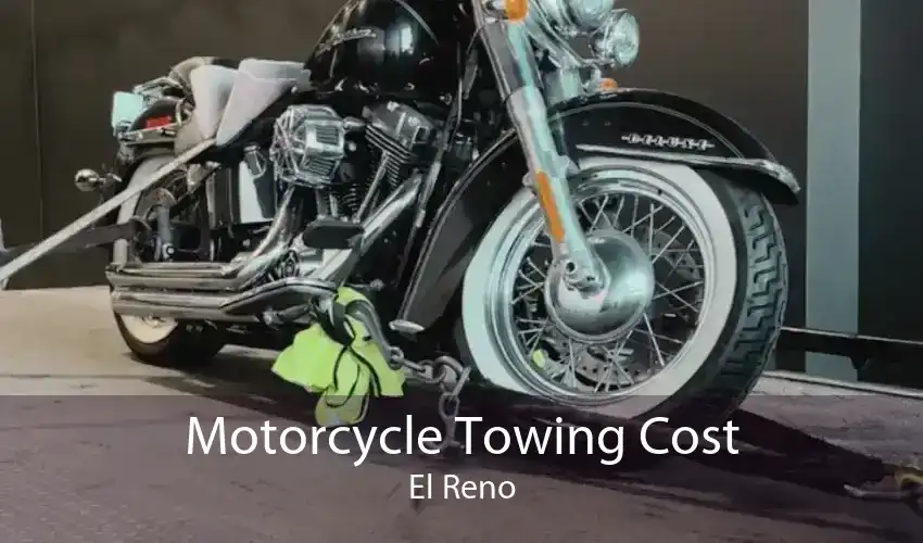 Motorcycle Towing Cost El Reno