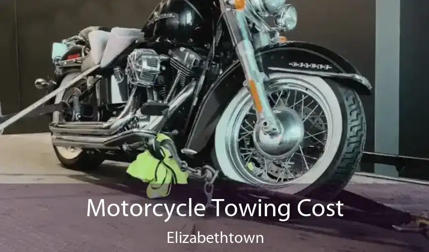 Motorcycle Towing Cost Elizabethtown