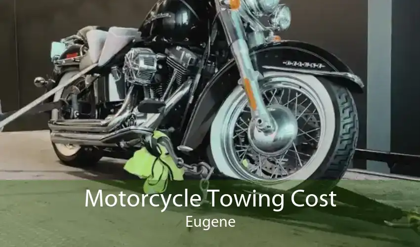 Motorcycle Towing Cost Eugene