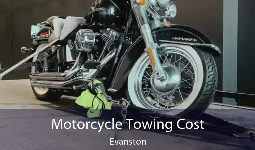 Motorcycle Towing Cost Evanston