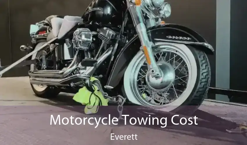 Motorcycle Towing Cost Everett