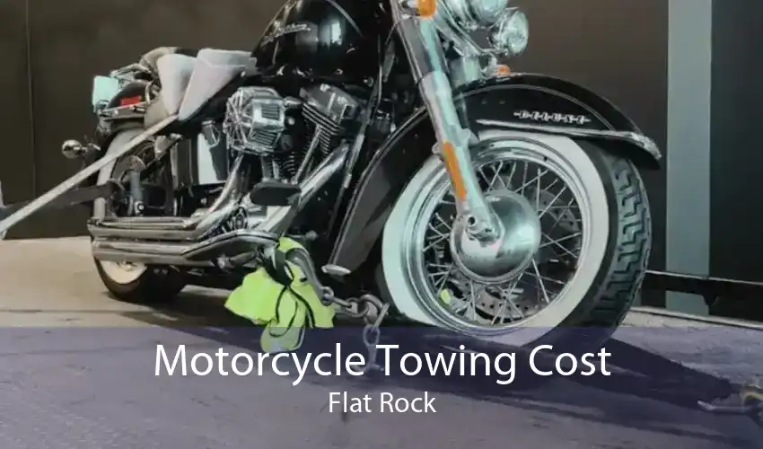 Motorcycle Towing Cost Flat Rock