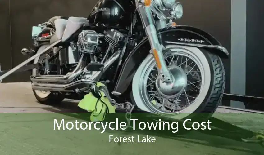 Motorcycle Towing Cost Forest Lake