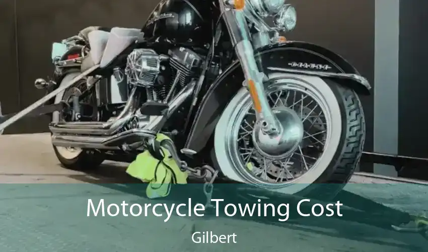 Motorcycle Towing Cost Gilbert