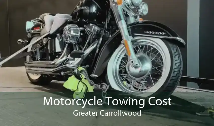 Motorcycle Towing Cost Greater Carrollwood