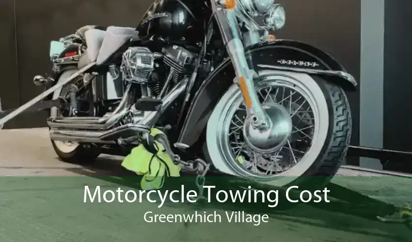 Motorcycle Towing Cost Greenwhich Village