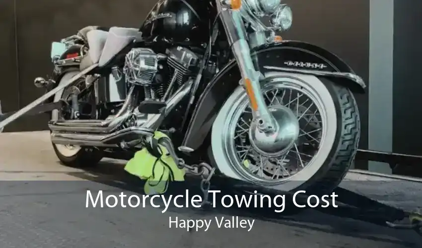 Motorcycle Towing Cost Happy Valley