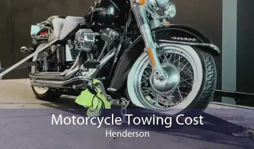 Motorcycle Towing Cost Henderson