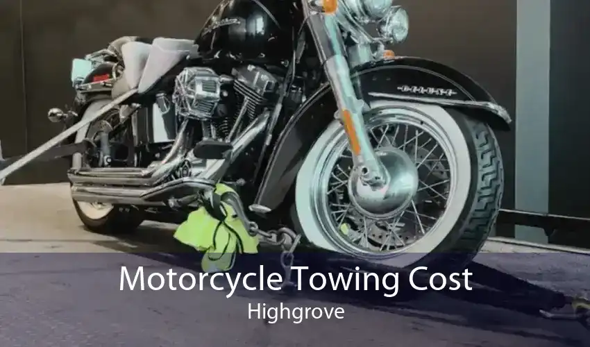 Motorcycle Towing Cost Highgrove