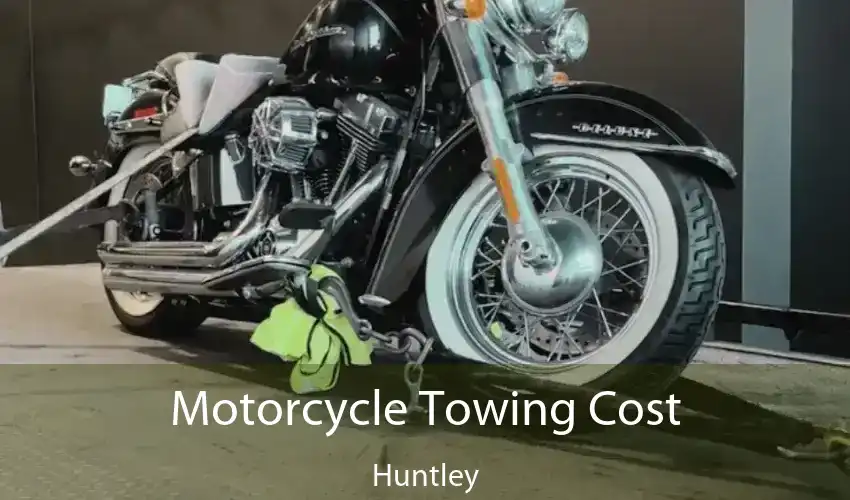 Motorcycle Towing Cost Huntley