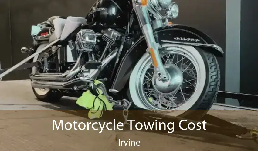 Motorcycle Towing Cost Irvine