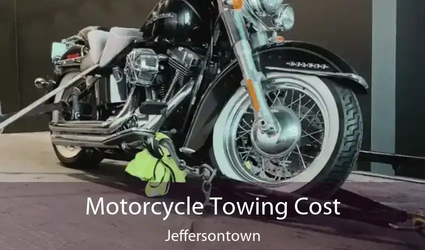 Motorcycle Towing Cost Jeffersontown