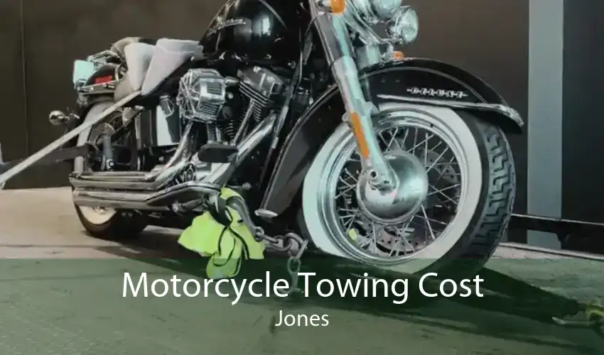 Motorcycle Towing Cost Jones