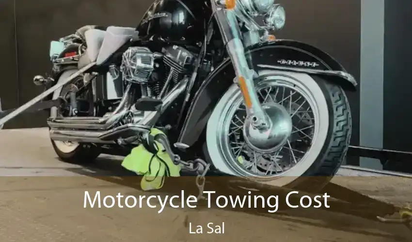 Motorcycle Towing Cost La Sal