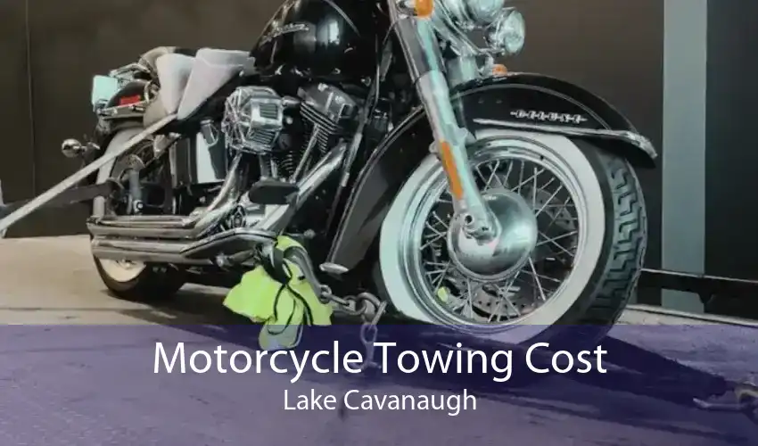 Motorcycle Towing Cost Lake Cavanaugh