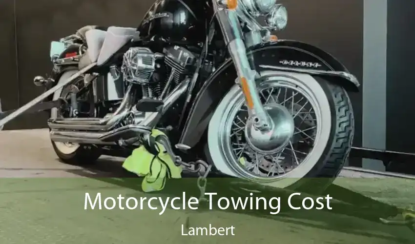 Motorcycle Towing Cost Lambert