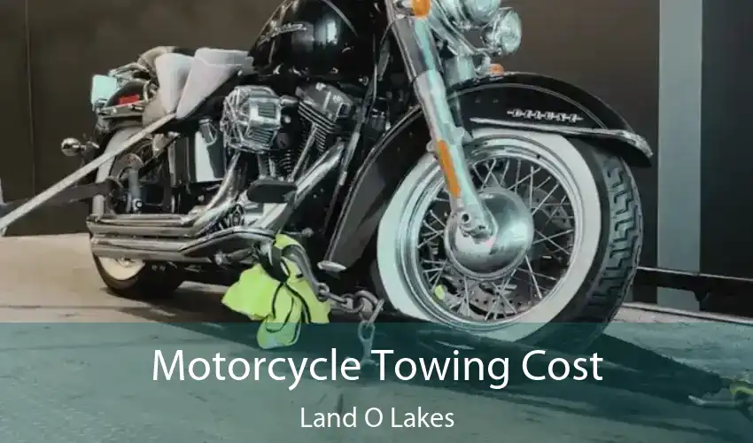 Motorcycle Towing Cost Land O Lakes