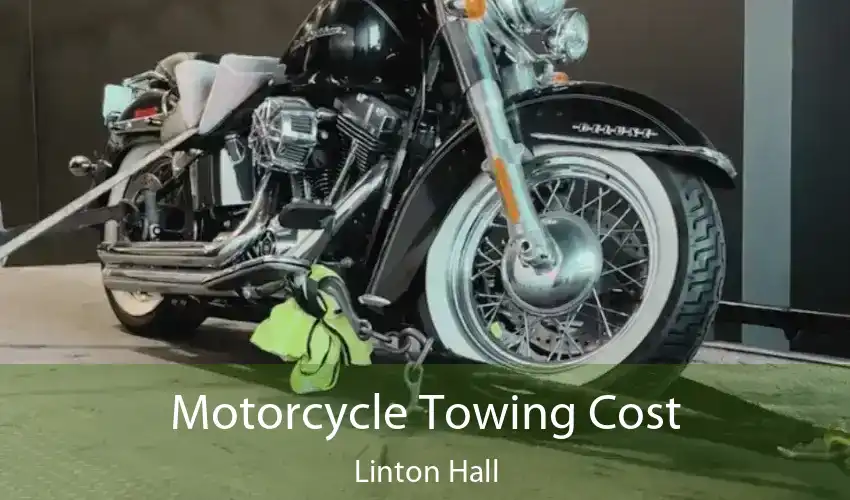 Motorcycle Towing Cost Linton Hall