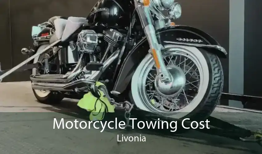 Motorcycle Towing Cost Livonia