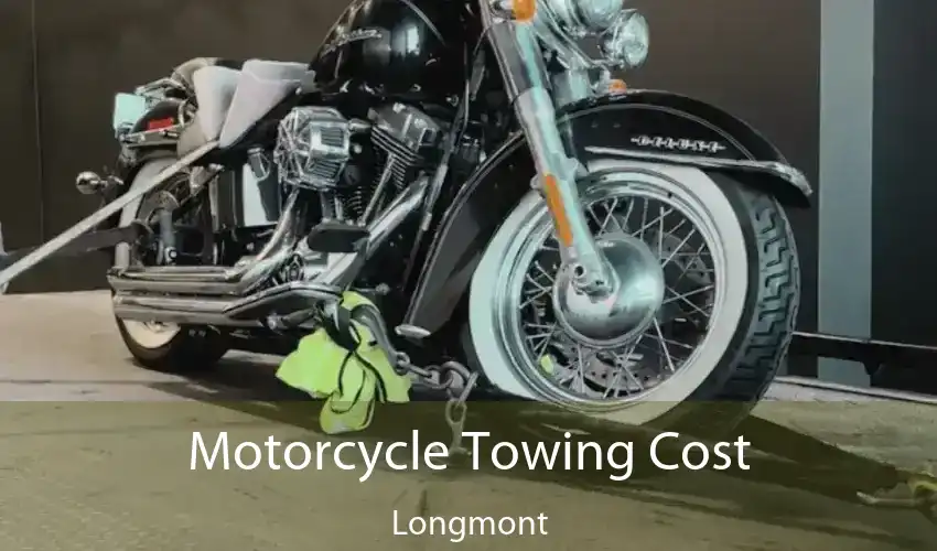 Motorcycle Towing Cost Longmont