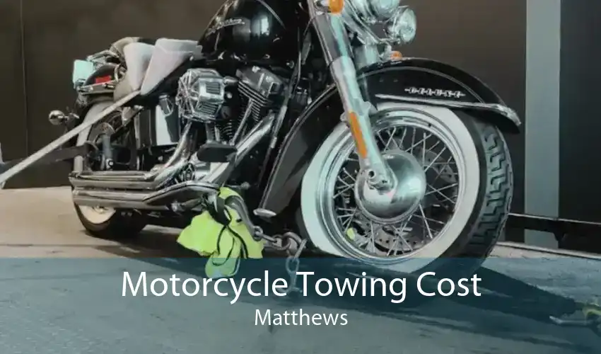 Motorcycle Towing Cost Matthews