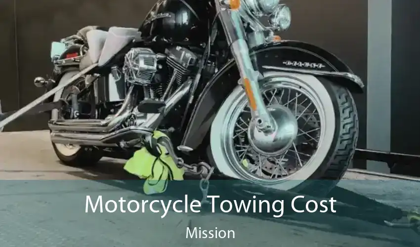 Motorcycle Towing Cost Mission