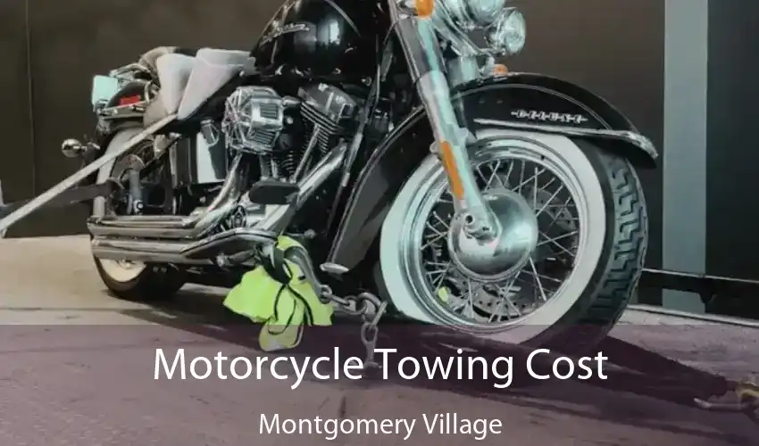 Motorcycle Towing Cost Montgomery Village