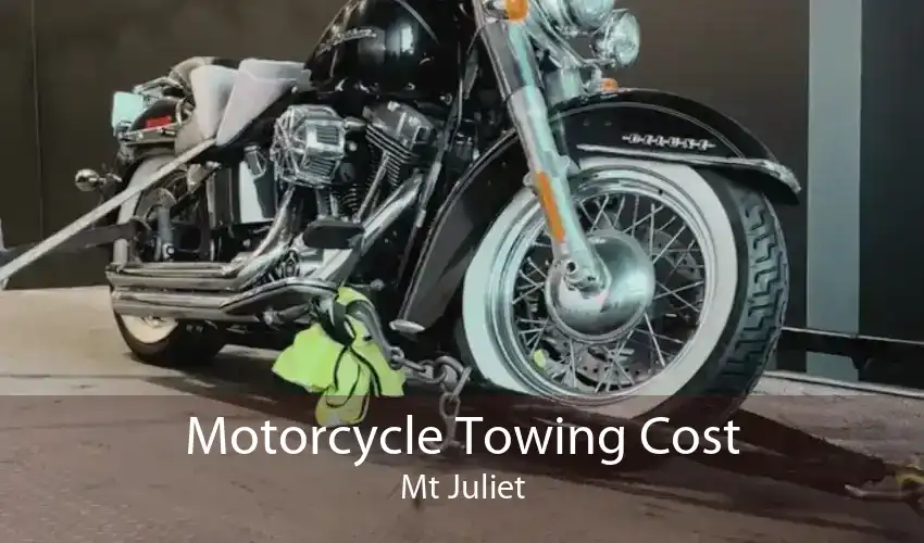 Motorcycle Towing Cost Mt Juliet