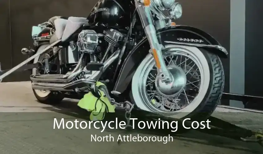 Motorcycle Towing Cost North Attleborough