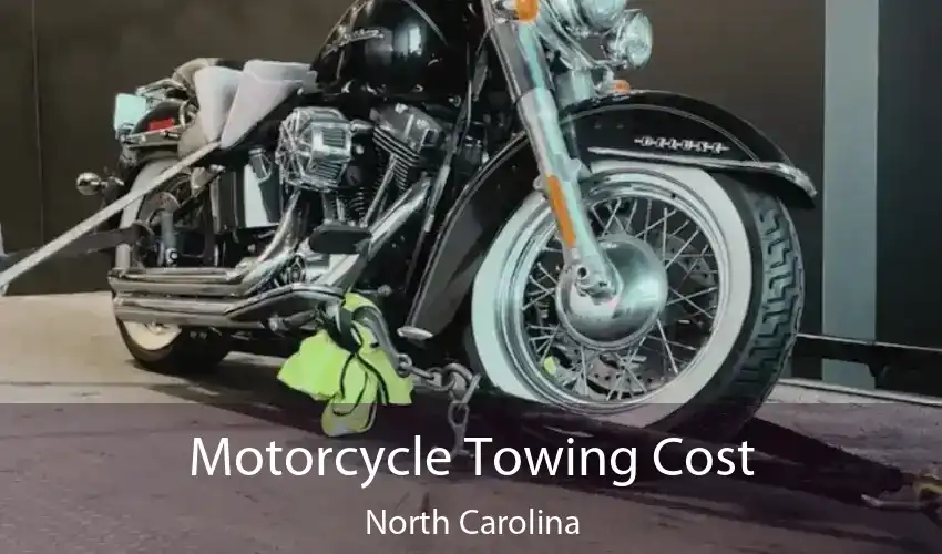 Motorcycle Towing Cost North Carolina