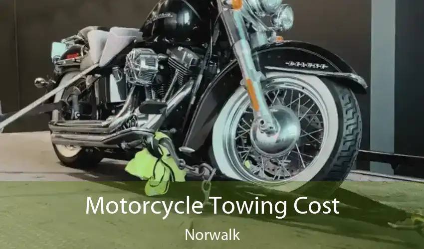 Motorcycle Towing Cost Norwalk