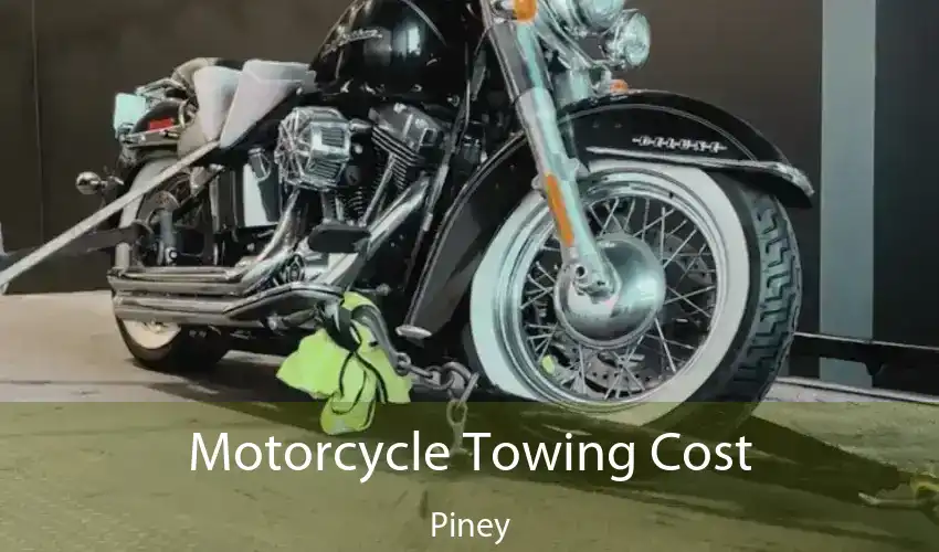 Motorcycle Towing Cost Piney