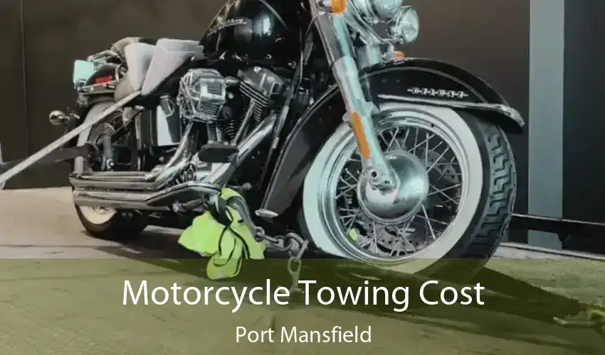 Motorcycle Towing Cost Port Mansfield