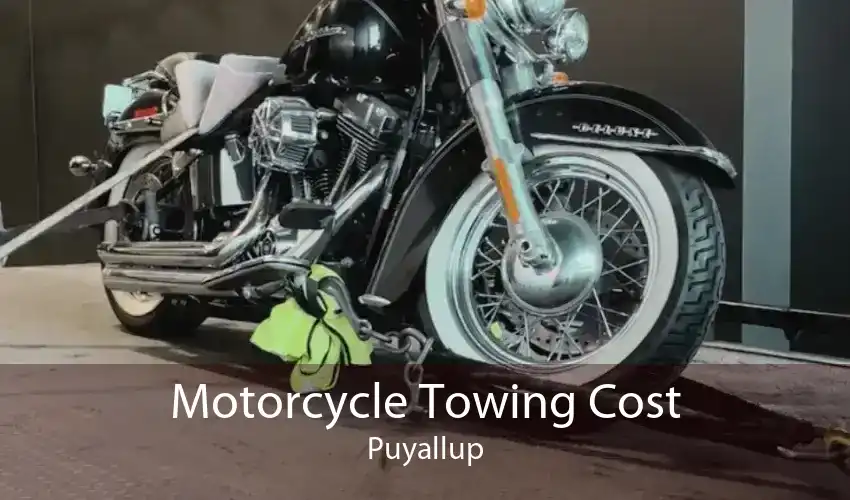 Motorcycle Towing Cost Puyallup