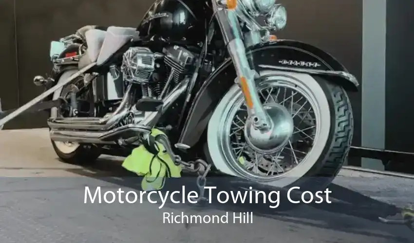 Motorcycle Towing Cost Richmond Hill