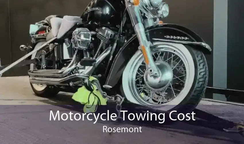 Motorcycle Towing Cost Rosemont