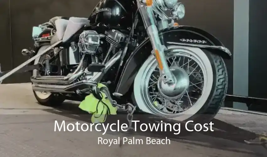 Motorcycle Towing Cost Royal Palm Beach