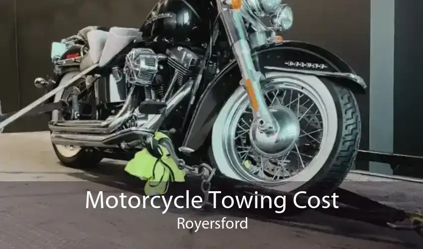 Motorcycle Towing Cost Royersford
