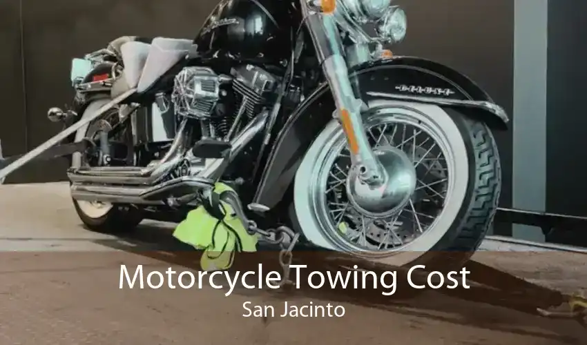 Motorcycle Towing Cost San Jacinto