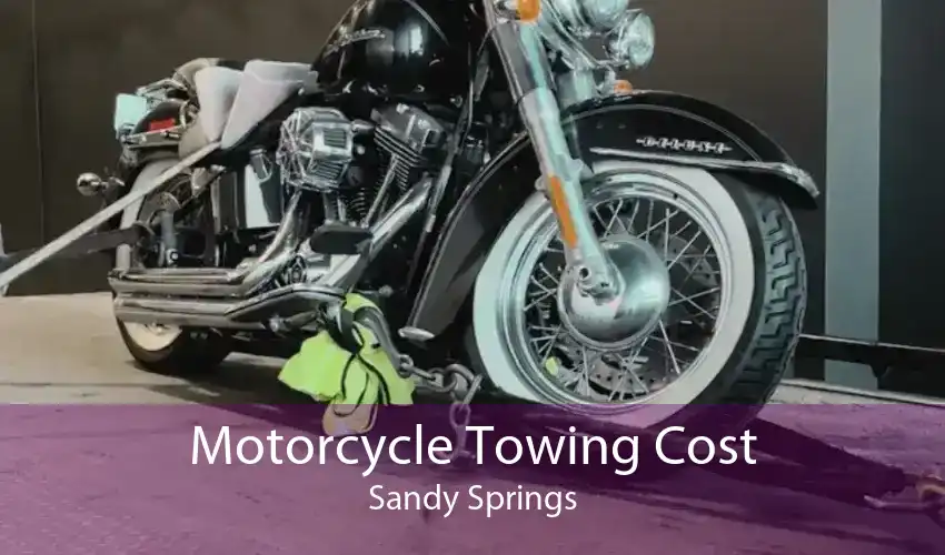 Motorcycle Towing Cost Sandy Springs
