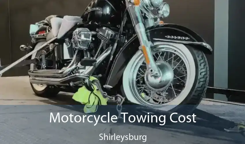 Motorcycle Towing Cost Shirleysburg