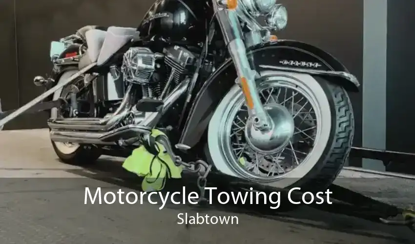 Motorcycle Towing Cost Slabtown