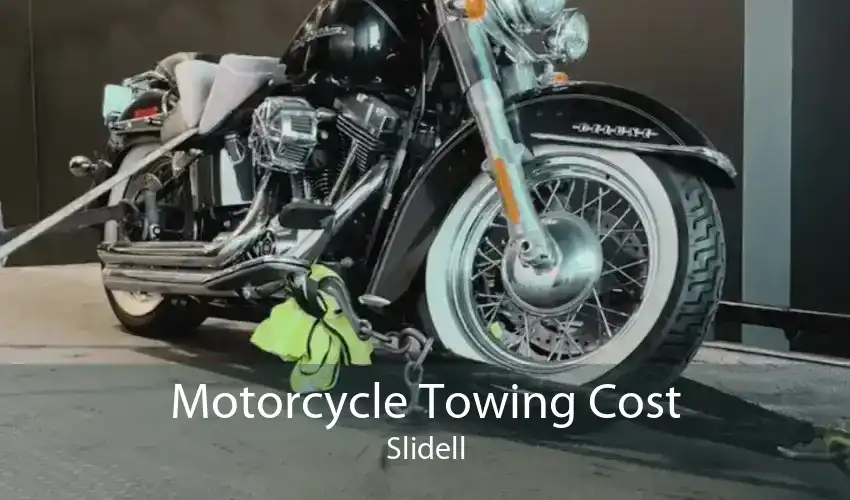 Motorcycle Towing Cost Slidell