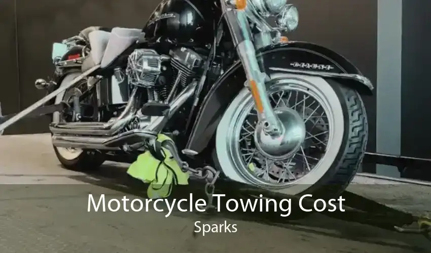 Motorcycle Towing Cost Sparks