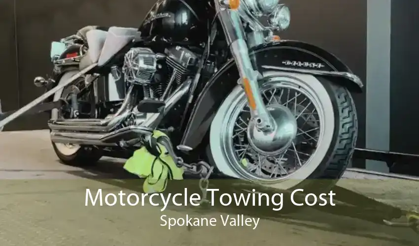 Motorcycle Towing Cost Spokane Valley