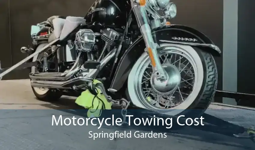 Motorcycle Towing Cost Springfield Gardens