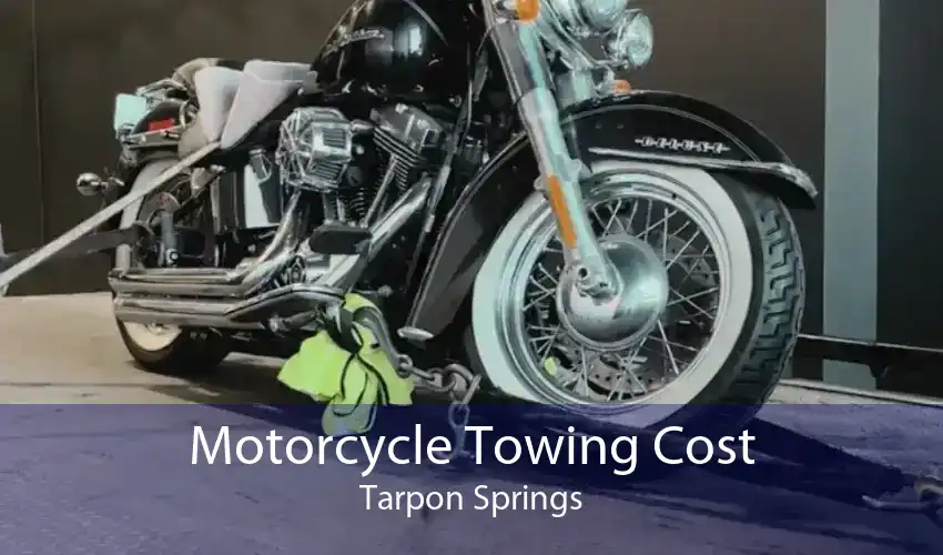 Motorcycle Towing Cost Tarpon Springs